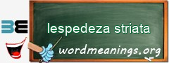 WordMeaning blackboard for lespedeza striata